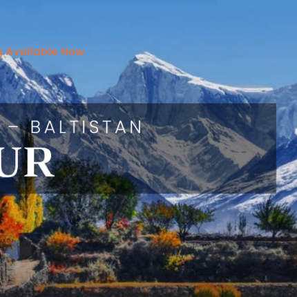 Gilgit – Baltistan (the Little Tibet) Tours