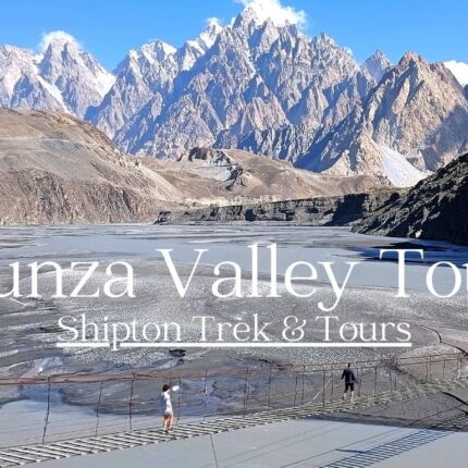 Hunza Valley Tour